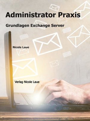cover image of Administrator Praxis--Grundlagen Exchange Server